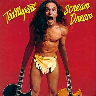 Ted-Nugent-Scream-Dream.jpg