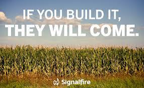 Mythbusting Marketing: If You Build It, They Will Come - Signalfire