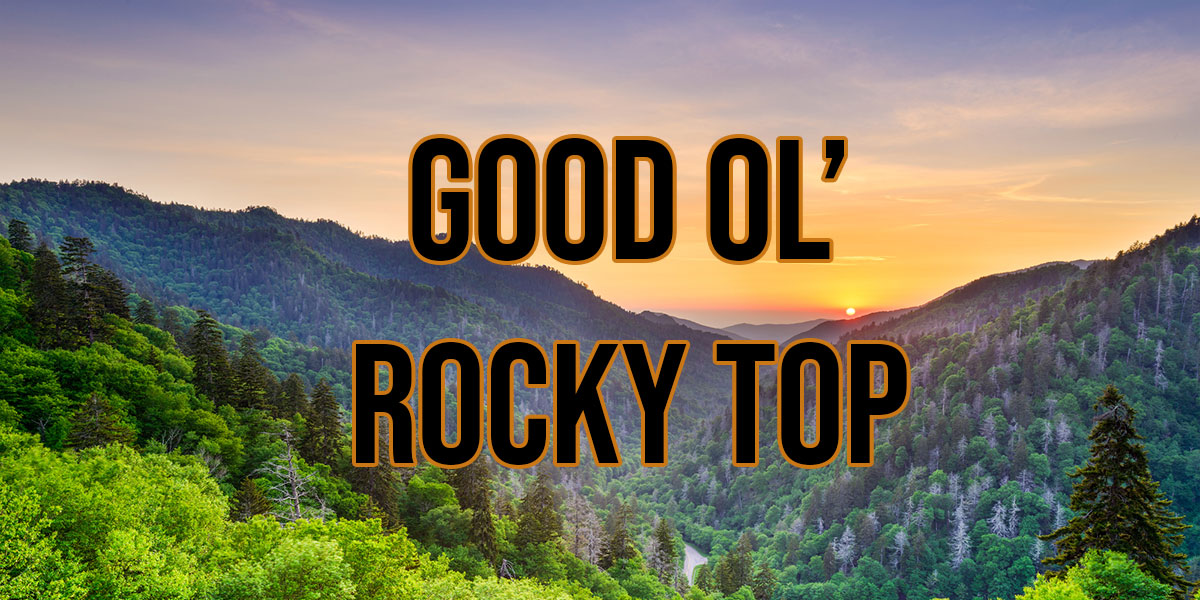 GooldOldRockyTop-1200x600.jpg