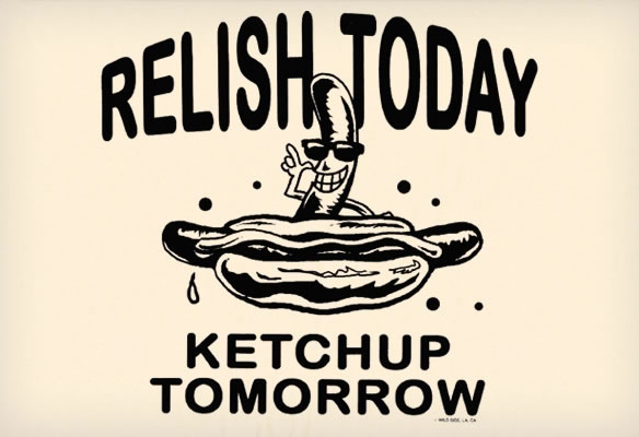 Relish-Today-Ketchup-Tomorrow.jpg